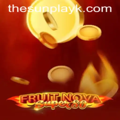 FruitNovaSuper80: Exploring the Latest Gaming Sensation